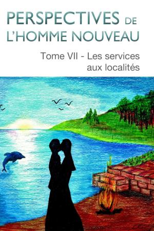 Cover of the book Perspectives de l’homme nouveau Tome VII by Patricia Batoba Jones