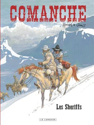 Cover of the book Comanche - Tome 8 - Sheriffs (Les) by Volante, Giroud, Laurent Galandon