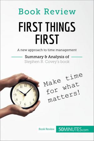 Cover of the book Book Review: First Things First by Stephen R. Covey by 50MINUTES.COM