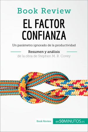 Book cover of El factor confianza de Stephen M. R. Covey (Análisis de la obra)
