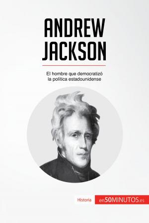 Cover of the book Andrew Jackson by 50Minutos.es