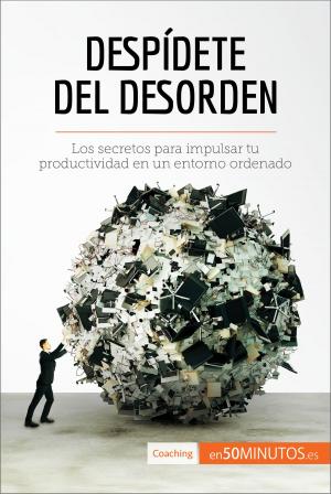 Cover of the book Despídete del desorden by Michael Brecht