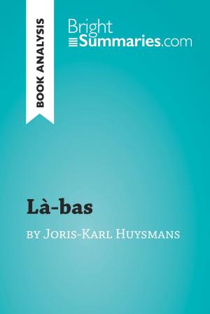 Cover of the book Là-bas by Joris-Karl Huysmans (Book Analysis) by Bright Summaries