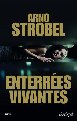 Cover of the book Enterrées vivantes by Daniel Bernier