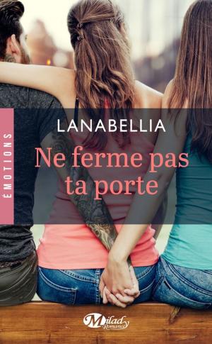 Cover of the book Ne ferme pas ta porte by Florencia Palacios