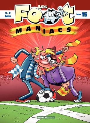 Cover of the book Les Footmaniacs by Jenfèvre, Olivier Sulpice, Olivier Saive, Christophe Cazenove