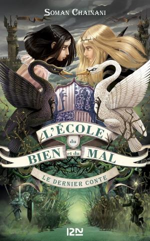 Cover of the book L'école du bien et du mal - tome 3 : Le dernier conte by Juliette BENZONI