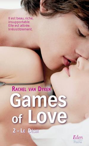 bigCover of the book Games of Love - Le désir (t.2) by 