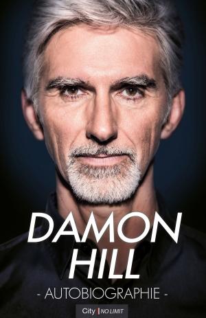 Cover of the book Damon Hill : autobiographie by Sébastien Lebrun