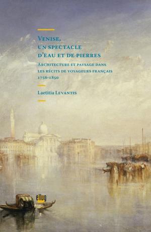 Book cover of Venise, un spectacle d'eau et de pierres