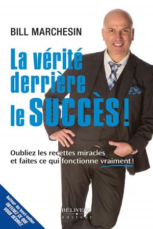 Book cover of La vérité derrière le succès !