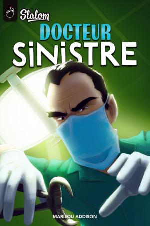 Cover of the book Docteur Sinistre by Geneviève Guilbault