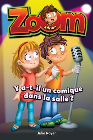 Cover of the book Adrian - Y a-t-il un comique dans la salle ? by Julie Royer