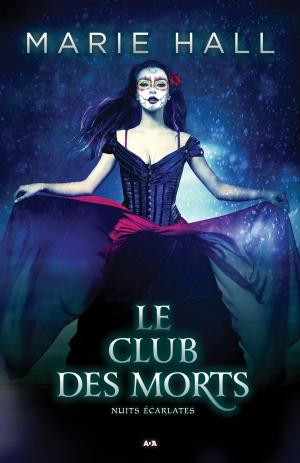Cover of the book Le club des morts by Tera Lynn Childs