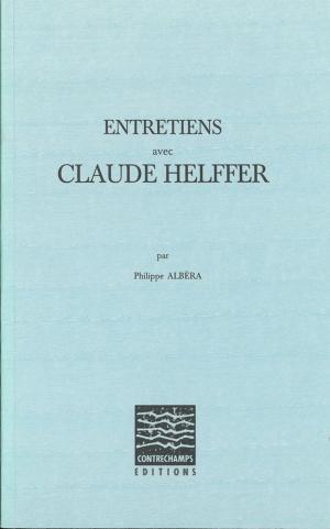 Cover of the book Entretiens avec Claude Helffer by Collectif