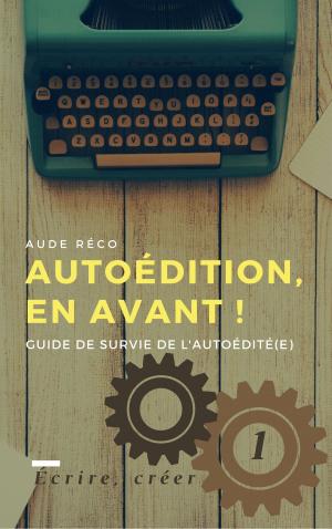 Cover of the book Autoédition, en avant ! by Lucas Philippon