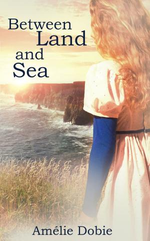 Cover of the book Between Land and Sea by Marguerite Audoux