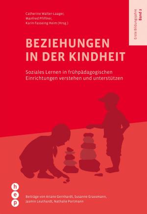 Cover of the book Beziehungen in der Kindheit by Andreas Schubiger, Susan Rosen
