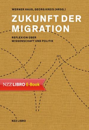 Cover of the book Zukunft der Migration by Jürgen Tietz