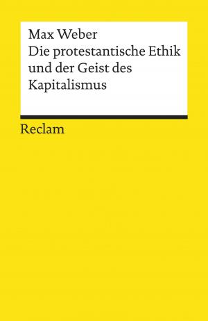 Cover of the book Die protestantische Ethik und der "Geist" des Kapitalismus by Jan Philipp Reemtsma