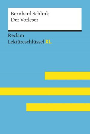 Cover of the book Der Vorleser von Bernhard Schlink: Lektüreschlüssel mit Inhaltsangabe, Interpretation, Prüfungsaufgaben mit Lösungen, Lernglossar by Marcel  Proust, Bernd-Jürgen Fischer