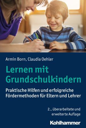 Cover of the book Lernen mit Grundschulkindern by Armin Born, Claudia Oehler