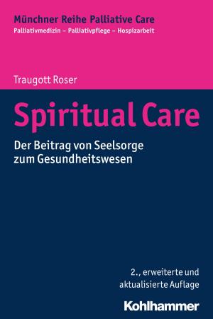Cover of the book Spiritual Care by Dr. Karl Disque