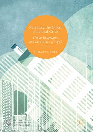 Cover of the book Narrating the Global Financial Crisis by Wojciech Wieczorek