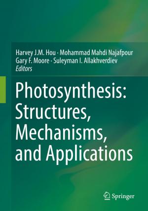 Cover of the book Photosynthesis: Structures, Mechanisms, and Applications by Eduard Jendek, Janka Poláková