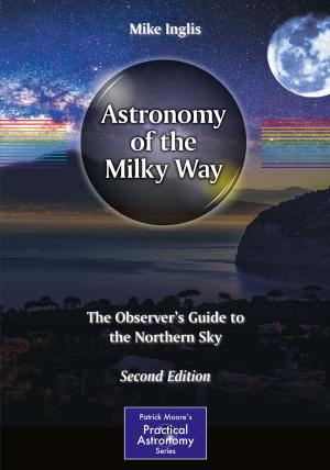 Cover of the book Astronomy of the Milky Way by Krzysztof Cpałka