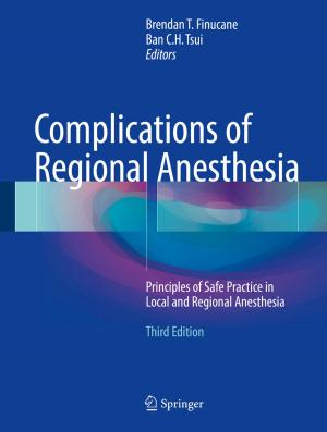 Cover of the book Complications of Regional Anesthesia by Jaime Punter-Villagrasa, Jordi Colomer-Farrarons, Francisco J. del Campo, Pere Miribel