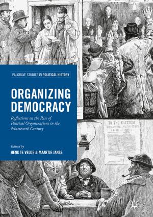 Cover of the book Organizing Democracy by Rafal Dańko, Mariusz Holtzer, Marcin Górny