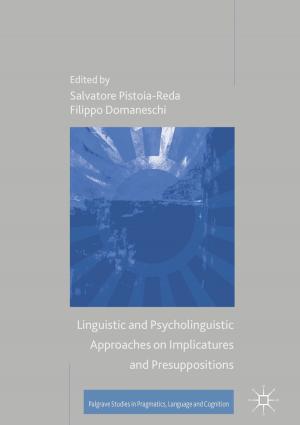 Cover of the book Linguistic and Psycholinguistic Approaches on Implicatures and Presuppositions by Stephan Ramon Garcia, Javad Mashreghi, William T. Ross
