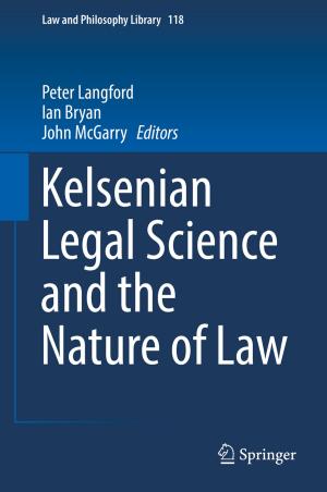 Cover of the book Kelsenian Legal Science and the Nature of Law by Antonio Di Nola, Revaz Grigolia, Esko Turunen