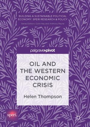 Cover of the book Oil and the Western Economic Crisis by Bill Stokes