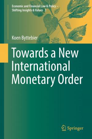 Cover of the book Towards a New International Monetary Order by Julian Sagebiel, Christian Kimmich, Malte Müller, Markus Hanisch, Vivek Gilani