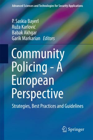 Cover of the book Community Policing - A European Perspective by Ahad Kh Janahmadov, Maksim Javadov