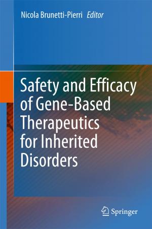 Cover of the book Safety and Efficacy of Gene-Based Therapeutics for Inherited Disorders by Ashkan Aleali, Paulo Shakarian, Abhivav Bhatnagar, Ruocheng Guo, Elham Shaabani