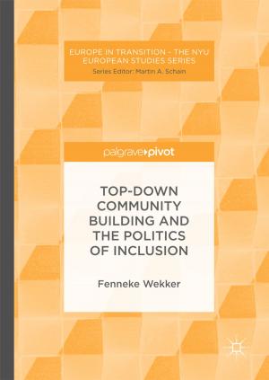 Cover of the book Top-down Community Building and the Politics of Inclusion by Igor Pronin, Valery Kornienko, Mikhail Dolgushin