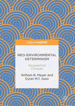 Cover of the book Neo-Environmental Determinism by Tony Irawan, Paul J.J. Welfens, Jens K. Perret, Evgeniya Yushkova