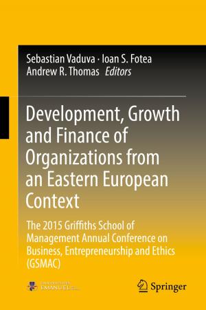 Cover of the book Development, Growth and Finance of Organizations from an Eastern European Context by Yangyang Cheng