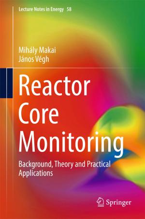 Cover of the book Reactor Core Monitoring by 