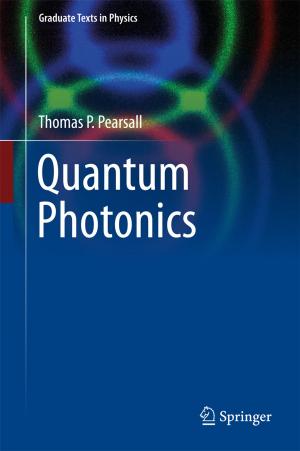 Cover of the book Quantum Photonics by Balu H. Athreya, Chrystalla Mouza