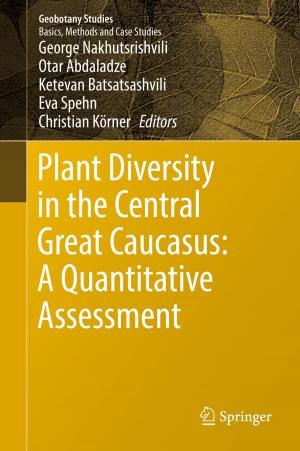 Cover of the book Plant Diversity in the Central Great Caucasus: A Quantitative Assessment by 