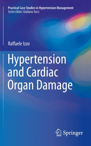 Cover of the book Hypertension and Cardiac Organ Damage by Jiadi Yu, Yingying Chen, Xiangyu Xu