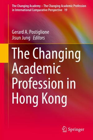 Cover of the book The Changing Academic Profession in Hong Kong by Momčilo Gavrilov