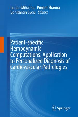 Cover of the book Patient-specific Hemodynamic Computations: Application to Personalized Diagnosis of Cardiovascular Pathologies by Uwe Mühlich