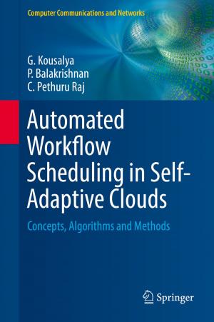Cover of the book Automated Workflow Scheduling in Self-Adaptive Clouds by Somnath Mookherjee, Gabrielle N. Berger, Clifford D. Packer
