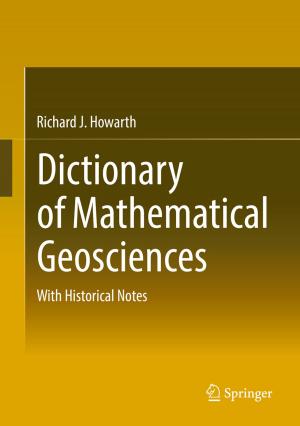 Cover of the book Dictionary of Mathematical Geosciences by Zhongming Zheng, Lin X. Cai, Xuemin Shen