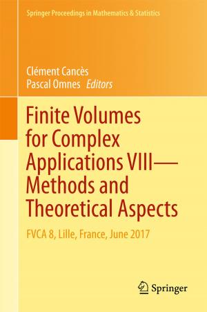 Cover of the book Finite Volumes for Complex Applications VIII - Methods and Theoretical Aspects by Ricardo M.S.F. Almeida, Vasco Peixoto de Freitas, João M.P.Q. Delgado